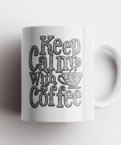 Keep Calm Coffee