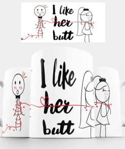 I Like Her Butt Gen