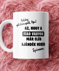 Fiad Vagyok Apa Szulinapra Gen