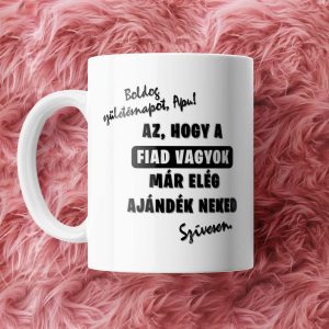 Fiad Vagyok Apa Szulinapra Gen